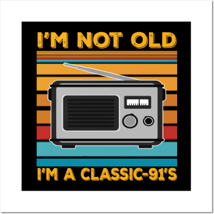 im not old im a classic 91s Posters and Art